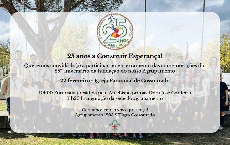 Anivers&aacute;rio da funda&ccedil;&atilde;o dos Escuteiros 1203 S. Tiago De Cossourado e para a inaugura&ccedil;&atilde;o da sede do Agrupamento.