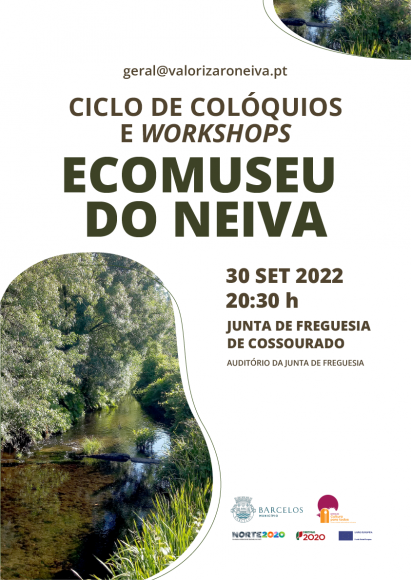 Ciclo de Colóquios e Workshops do Ecomuseu do Neiva Ciclo de Colóquios e Workshops do Ecomuseu do Neiva