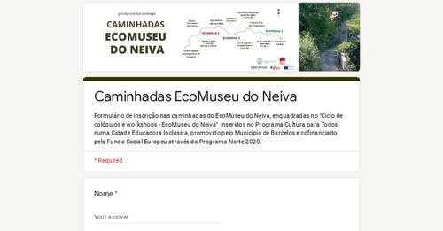 ECONEIVA 2 - 2 CAMINHADA “Ecomuseu do Neiva” ECONEIVA 2 - 2 CAMINHADA “Ecomuseu do Neiva”
