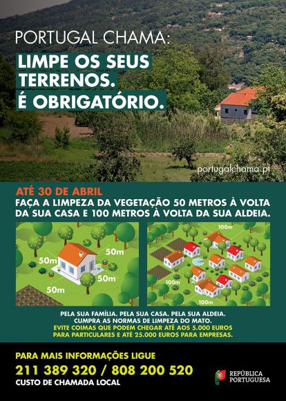 PORTUGAL CHAMA: Limpe os Seus Terrenos. É Obrigatório. Até 30 de abril. PORTUGAL CHAMA: Limpe os Seus Terrenos. É Obrigatório. Até 30 de abril.